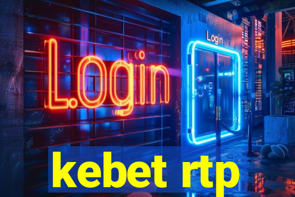 kebet rtp